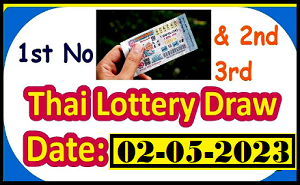 Thailand lottery Sure Number 02-05-2023 Thai Lottery Result today